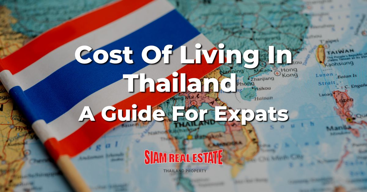 Cost Of Living In Thailand - Living Costs In The Land Of Smiles